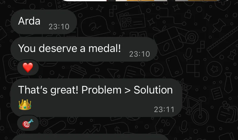 WhatsApp message: "You deserve a medal! That's great! Problem > Solution 👑"